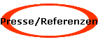 Presse/Referenzen